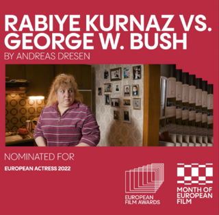 RABIYE KURNAZ VS. GEORGE W. BUSH nominated for European Film Awards